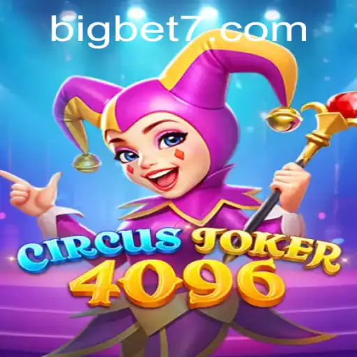 Unveiling CircusJoker4096: A Thrilling Adventure with Big Bets